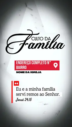 CULTO DA FAMÍLIA!