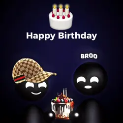 Happy Birthday Bruh🌚