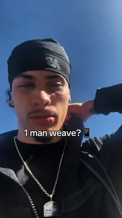 1 man weave?