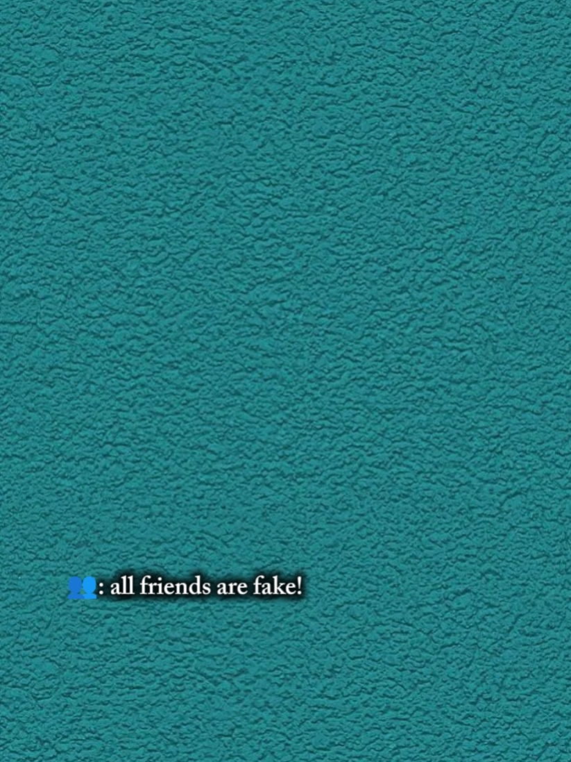 fake friends 