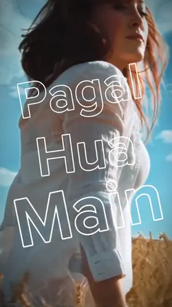Pagal hua main インド語」