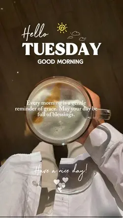 Hello Tuesday 🙏