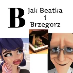 Beatka i Brzegorz..