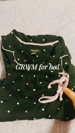 GRWM for bed