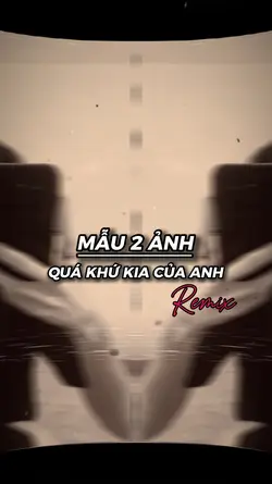 Quá Khứ Kia Của Anh