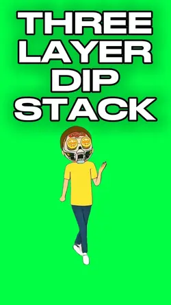 3 LAYER DIP STACK