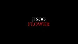 °•Flower - Jisoo