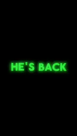 He’s back