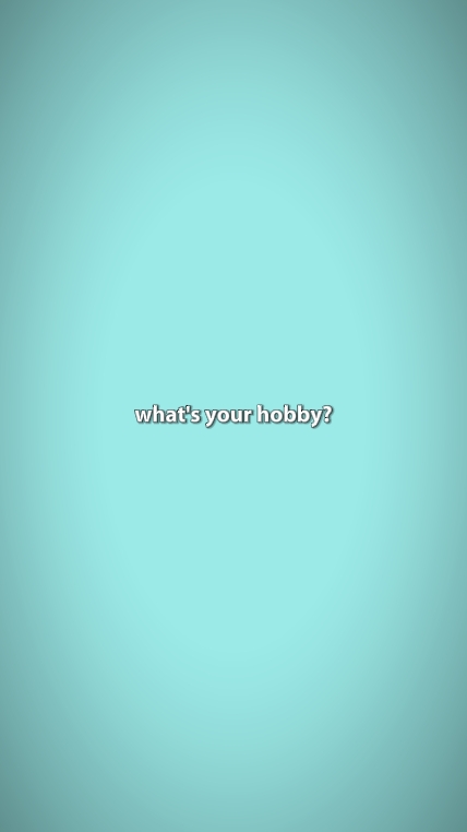 what's your hobby?