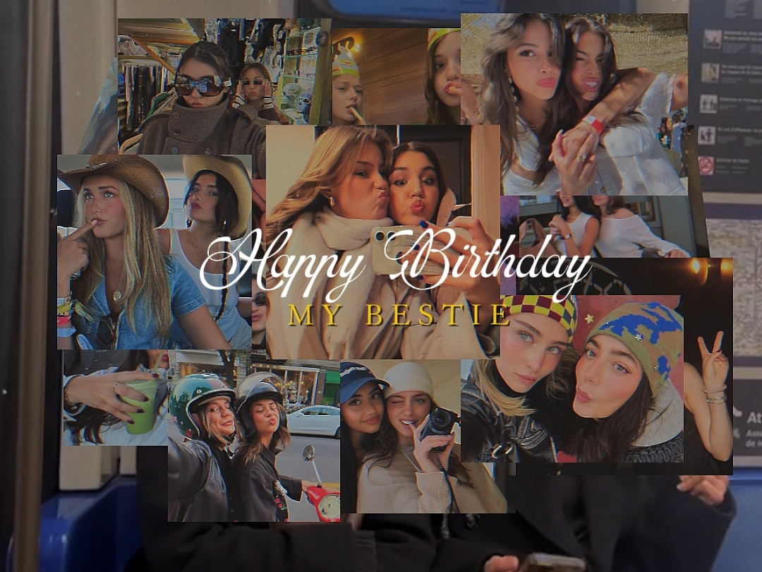 happybirthday bestie