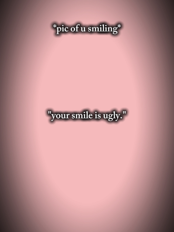 Tu sonrisa es fea