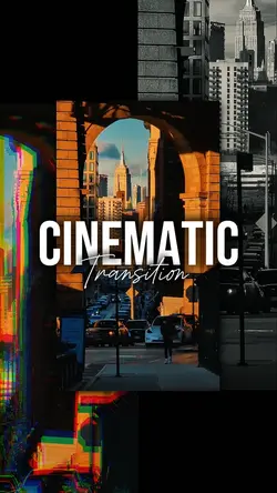 Cinematic Transition
