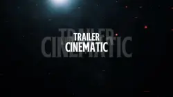 CINEMATIC TRAILER