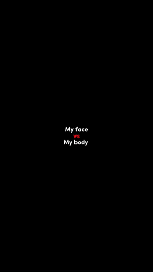 face vs body