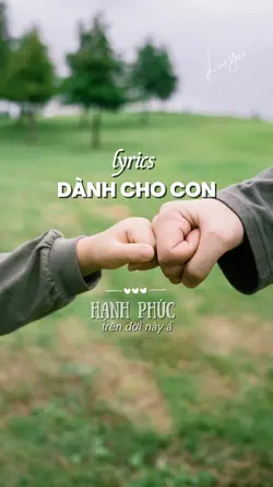 Dành cho con 