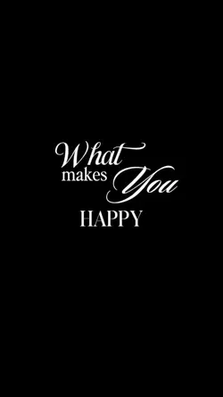 what makes you happy