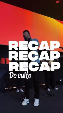 Recap | Culto