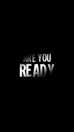 Are You Ready?