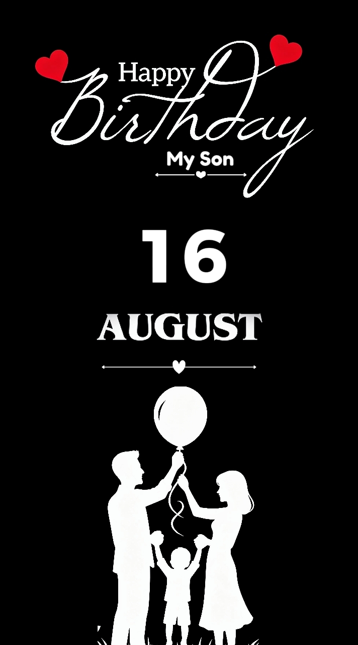 BIRTHDAY SON 16 AUG