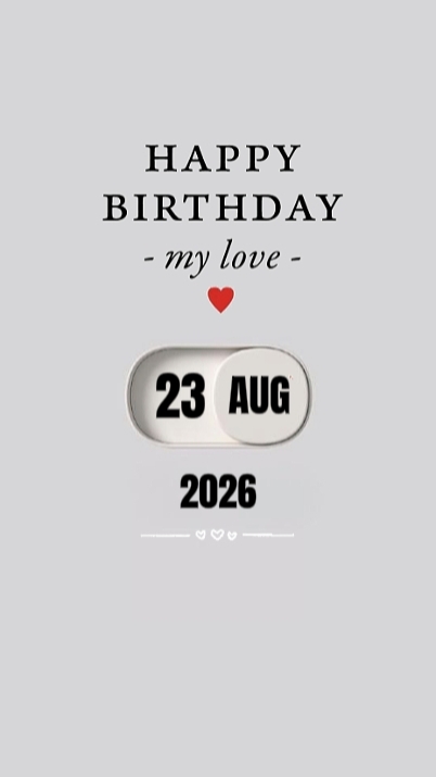 23 DE AGOSTO HBD AMOR