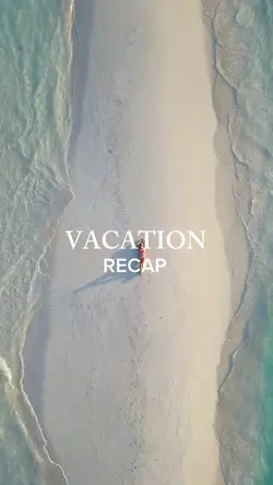 Vacation recap