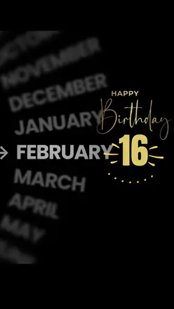 Birthday 16 February