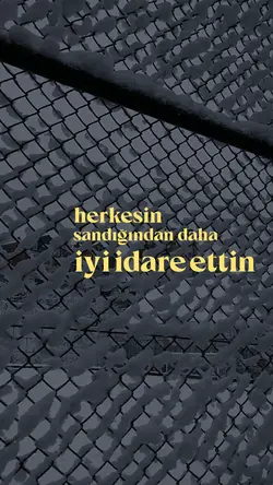 | İyi idare ettin