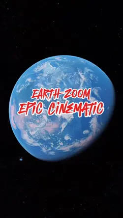 Earth Zoom Cinematic