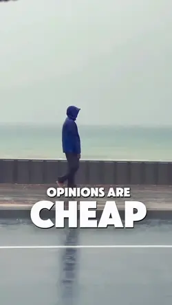 Opinions are chea