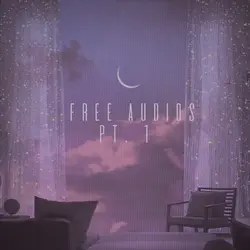 FREE AUDIOS pt.2