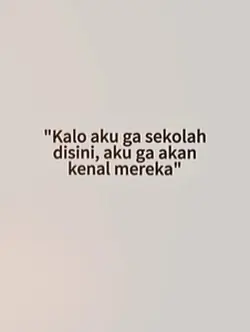 Kalo aku ga sekolah