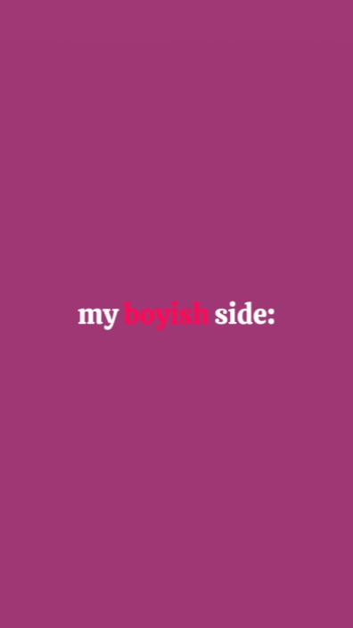 boyish girly side