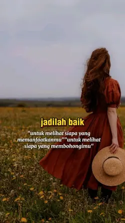 jadilah baik
