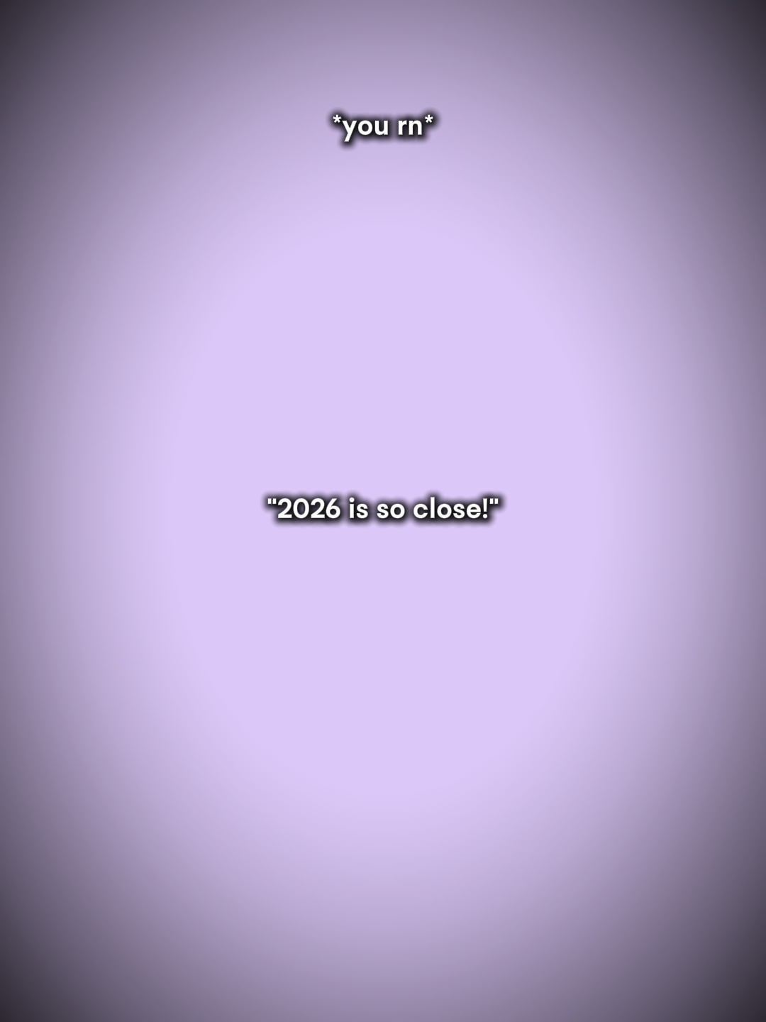 2026 is so closed!