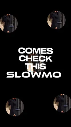 Slowmo