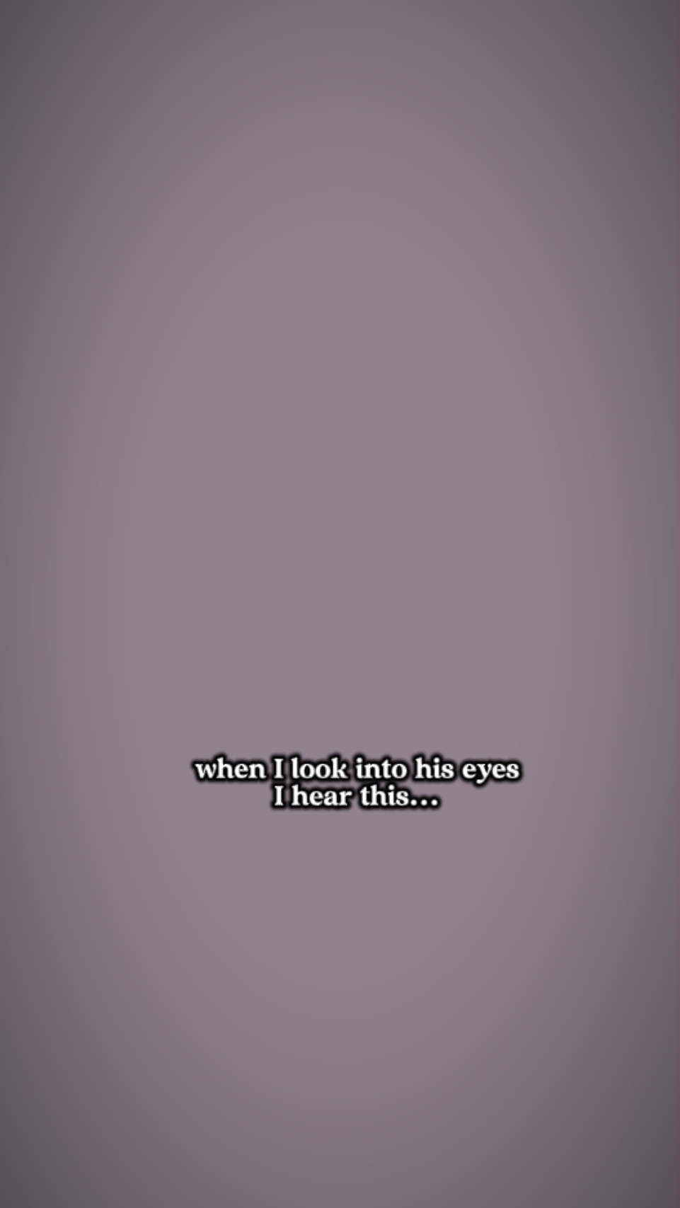 Wen ich in seine Augen sehe