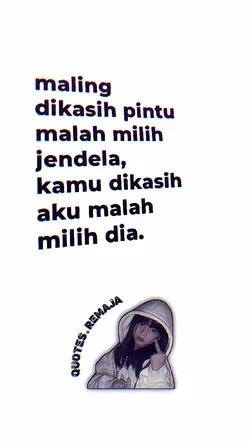 malah milih dia