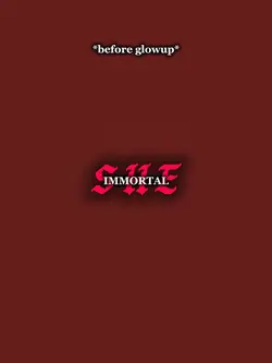 Immortal she