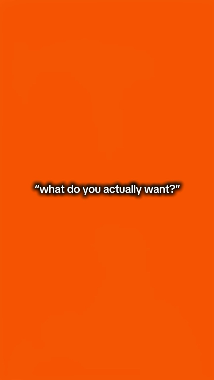 you actually want