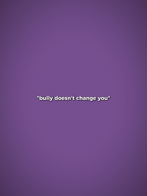 bully doesn't change