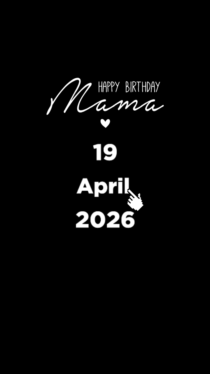 HBD MAMA 19 APRIL