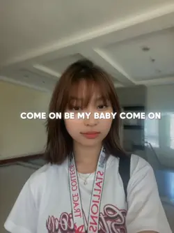 come on be my baby