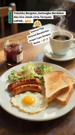 Jan lupa Sarapan Bes