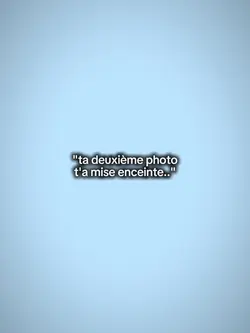 t'as mis enceinte