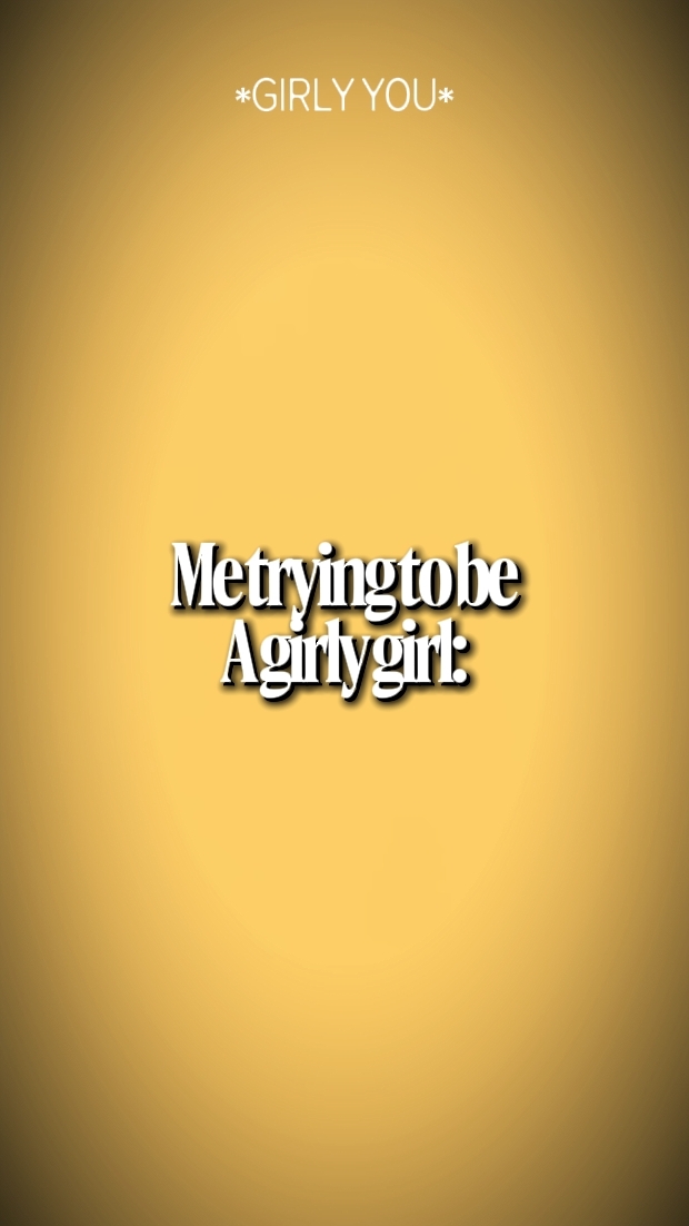 Girly girl