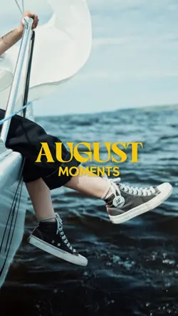 august moments