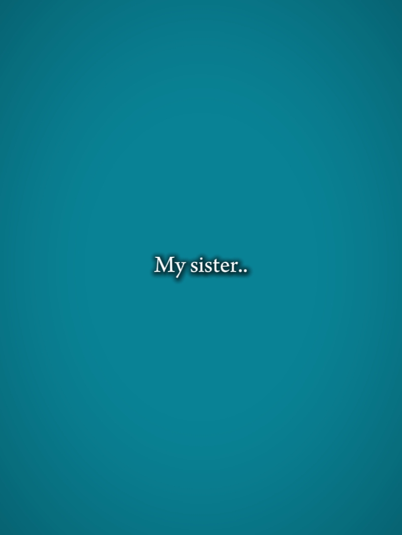 Meine Schwester und ich