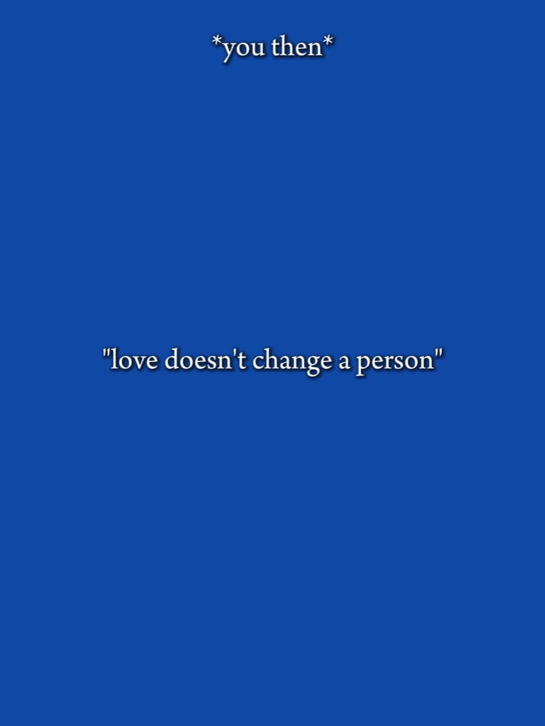 love doesn't change 