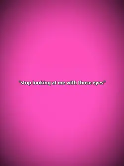 What eyes??