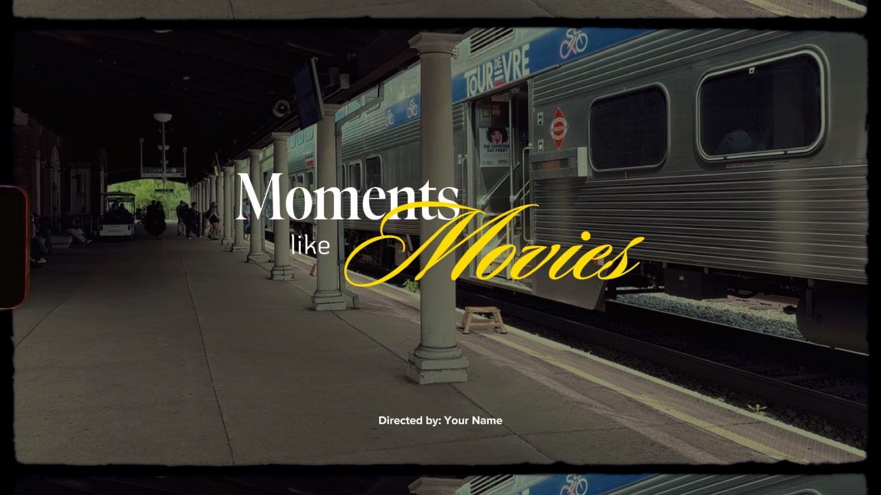 des moments comme les films